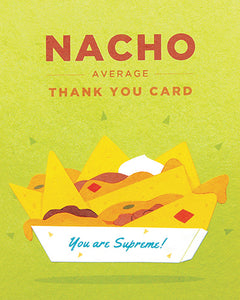 Nacho Average Thank You