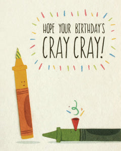 Cray Cray Birthday