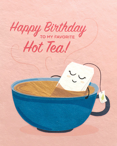 Hot Tea Birthday
