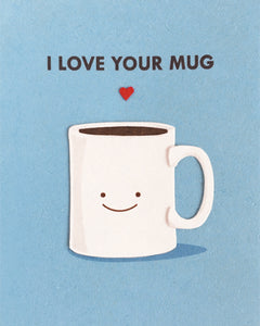 Love Your Mug